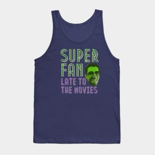 Super Fan T-Shirt! Tank Top